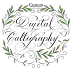 "Custom Digital Calligraphy (with revisions)" in copperplate script framed by a green leaf wreath